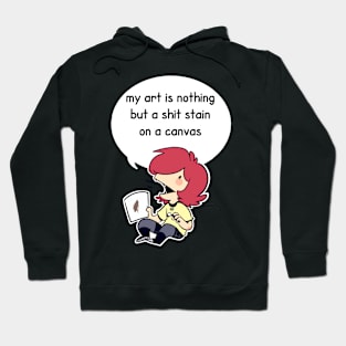 Nothing But A Shit Stain Hoodie